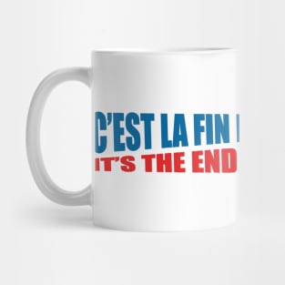 It's the end of the beans Mug